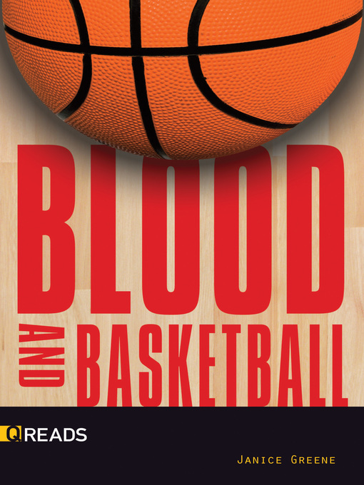 Title details for Blood and Basketball by Janice Greene - Available